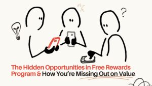 The hidden opportunities in free rewards program and how you're missing out on value