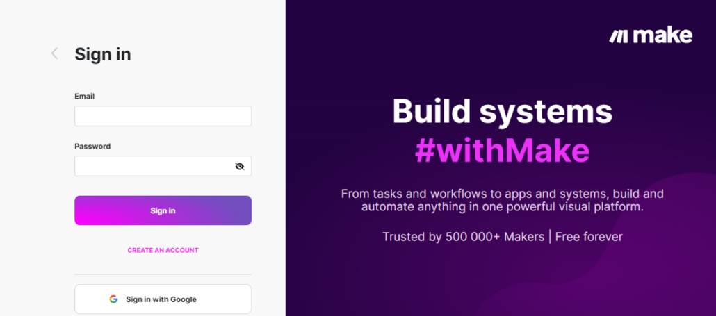 Create an account on Make.com. If you’ve already created an account, then simply sign in.