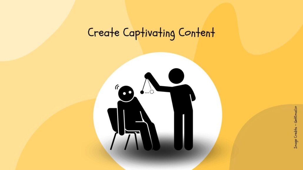 Create Captivating Content