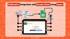 GetEmail.io Integration with Google Sheet Using Zapier