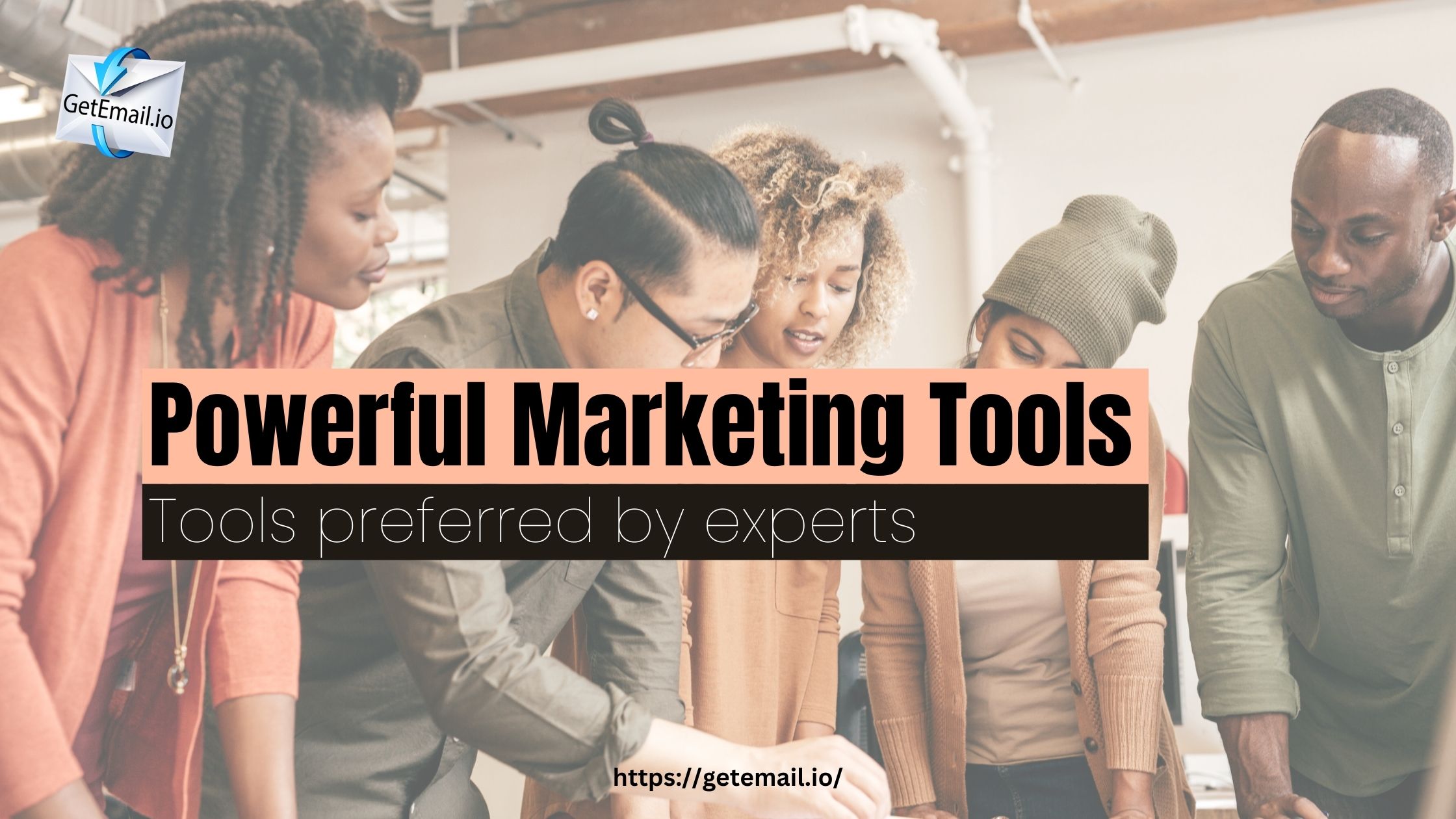 Powerful Marketing Tools