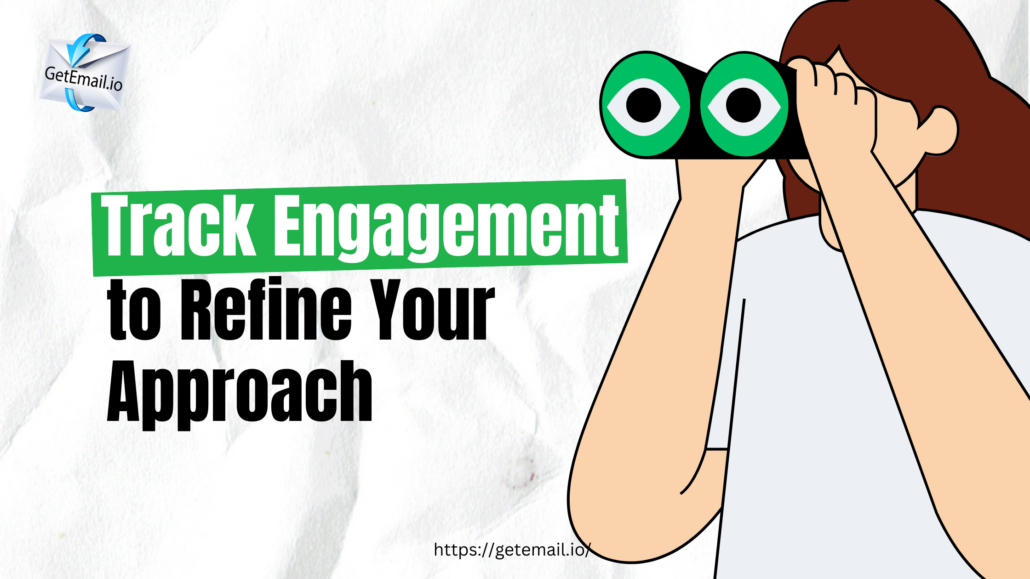 Track Engagement to Refine Your Approach