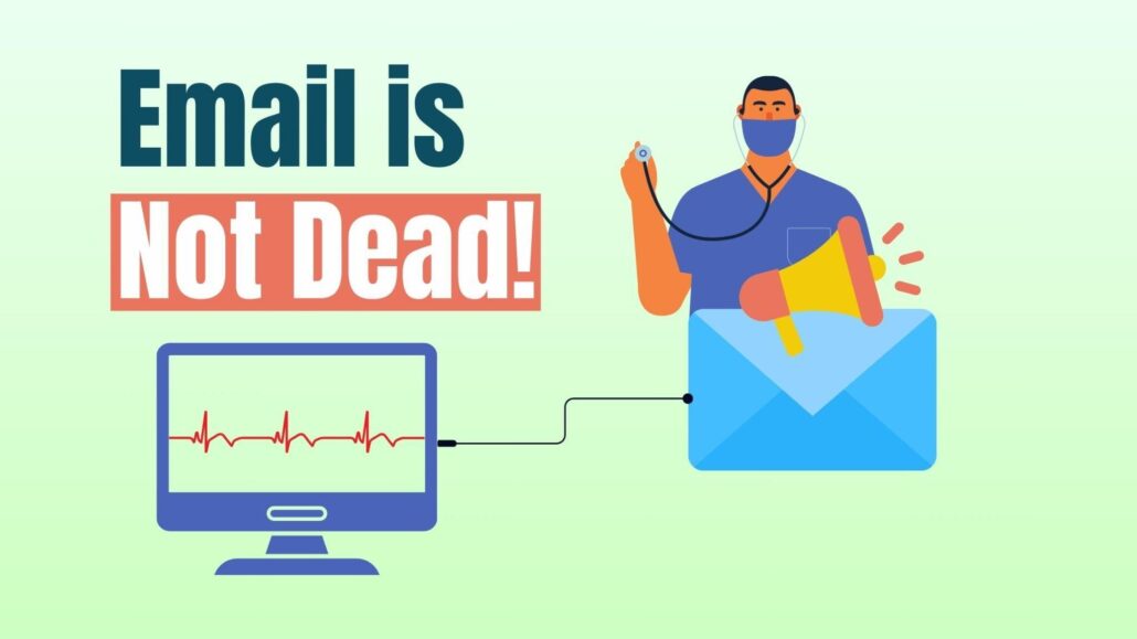 Email is not Dead